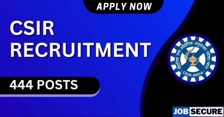 CSIR Recruitment 2024 Admit Card for 444 Posts – Check Exam Date