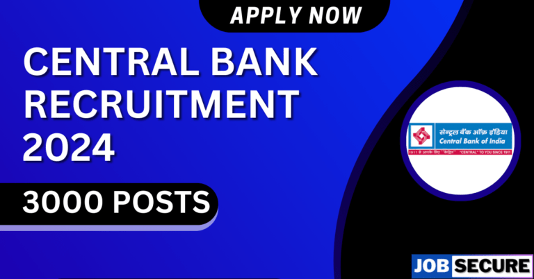Central Bank of India Recruitment 2024 For 3000 Post, Apply Now