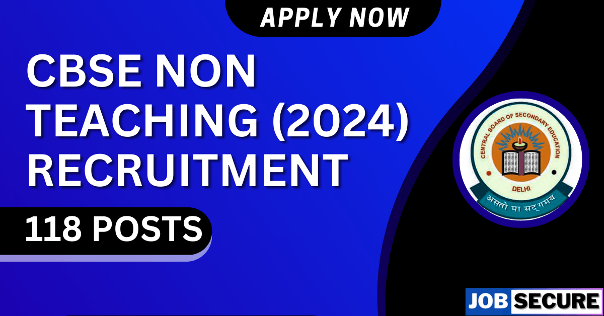 CBSE Non Teaching Recruitment 2024