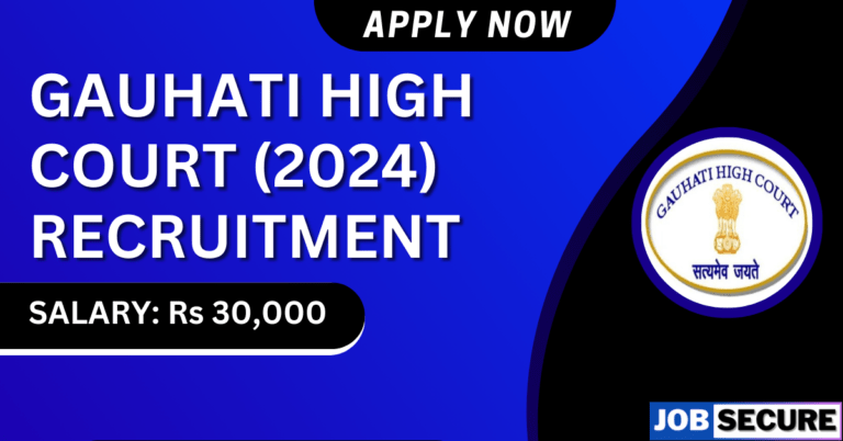 Gauhati High Court Recruitment 2024
