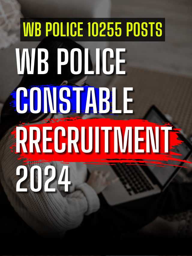 WB POLICE CONSTABLE RECRUITMENT 2024