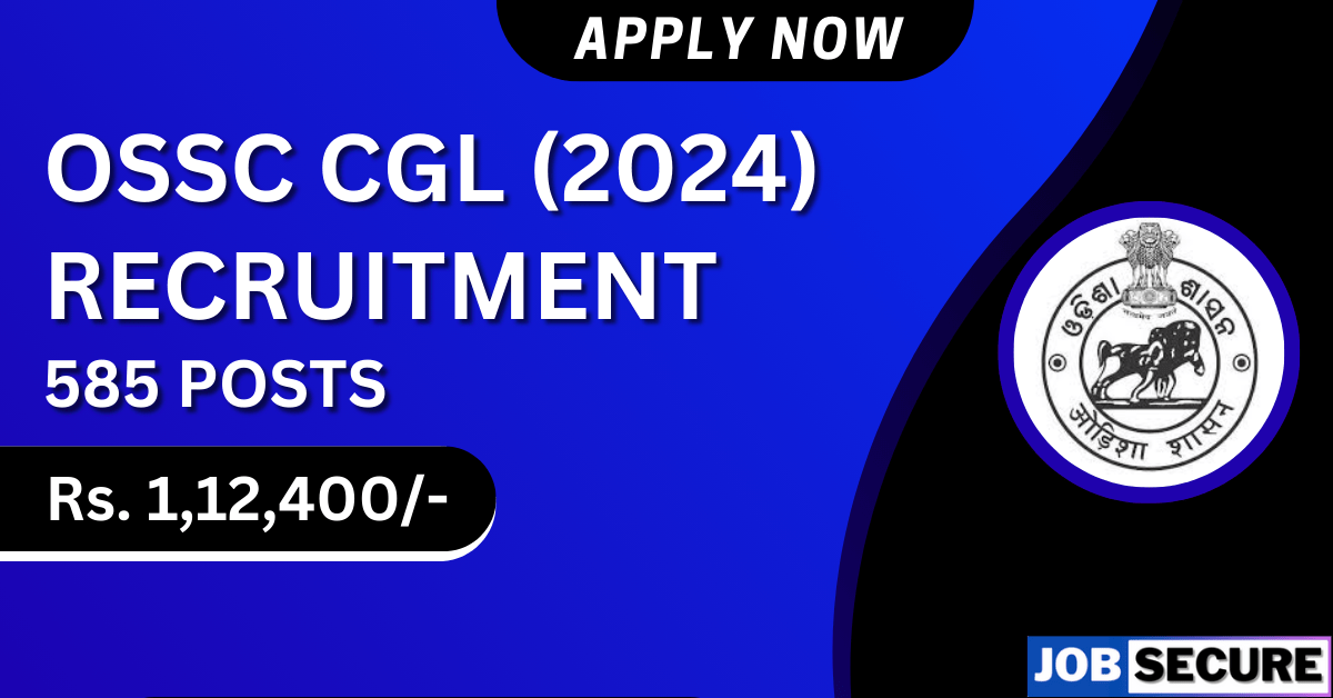 OSSC CGL Recruitment 2024