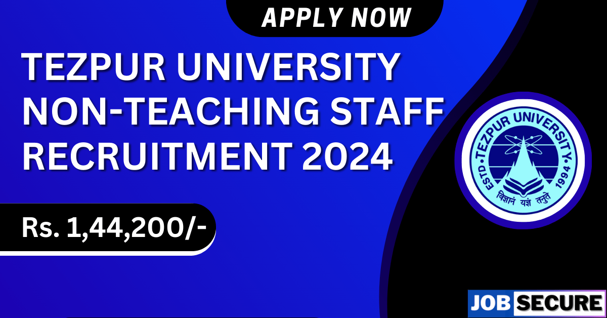 Tezpur University Non Teaching Recruitment 2024