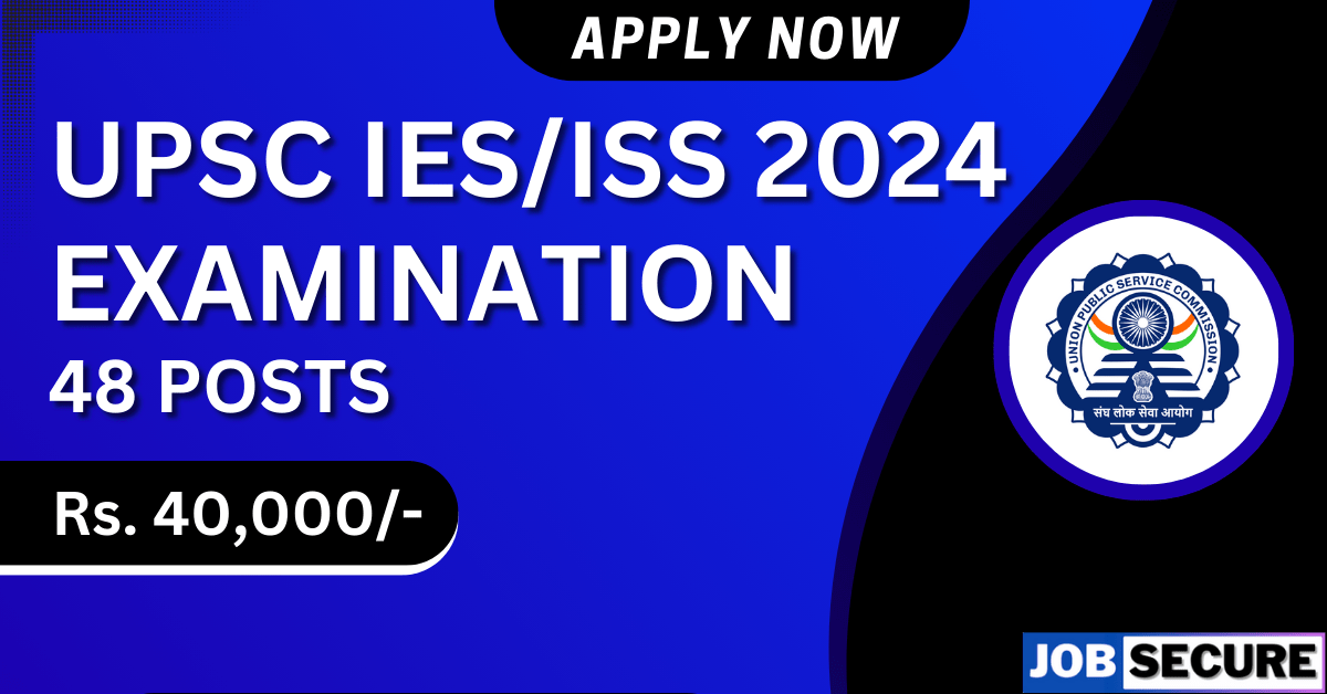 UPSC IES/ISS RECRUITMENT 2024