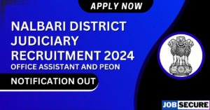 NALBARI DISTRICT JUDICIARY RECRUITMENT 2024