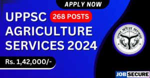UPPSC Agriculture Services Recruitment 2024