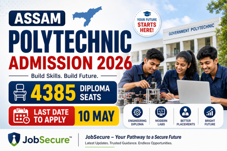 Assam Polytechnic Admission 2026 – Apply Online for 4385 Diploma Seats at DTE Assam Last Date 10 May 2026